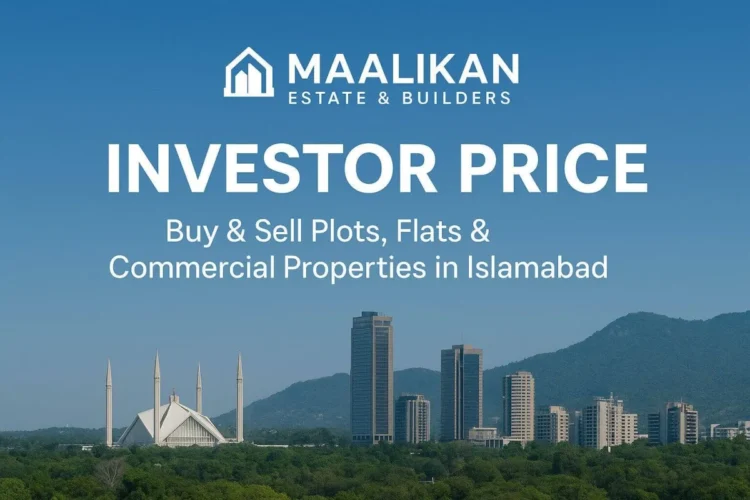 Investor Price – Maalikan Estate & Builders Islamabad